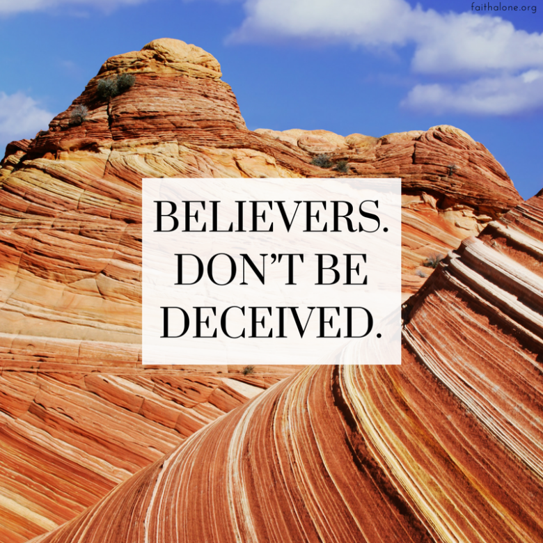 Don T Be Deceived Quotes