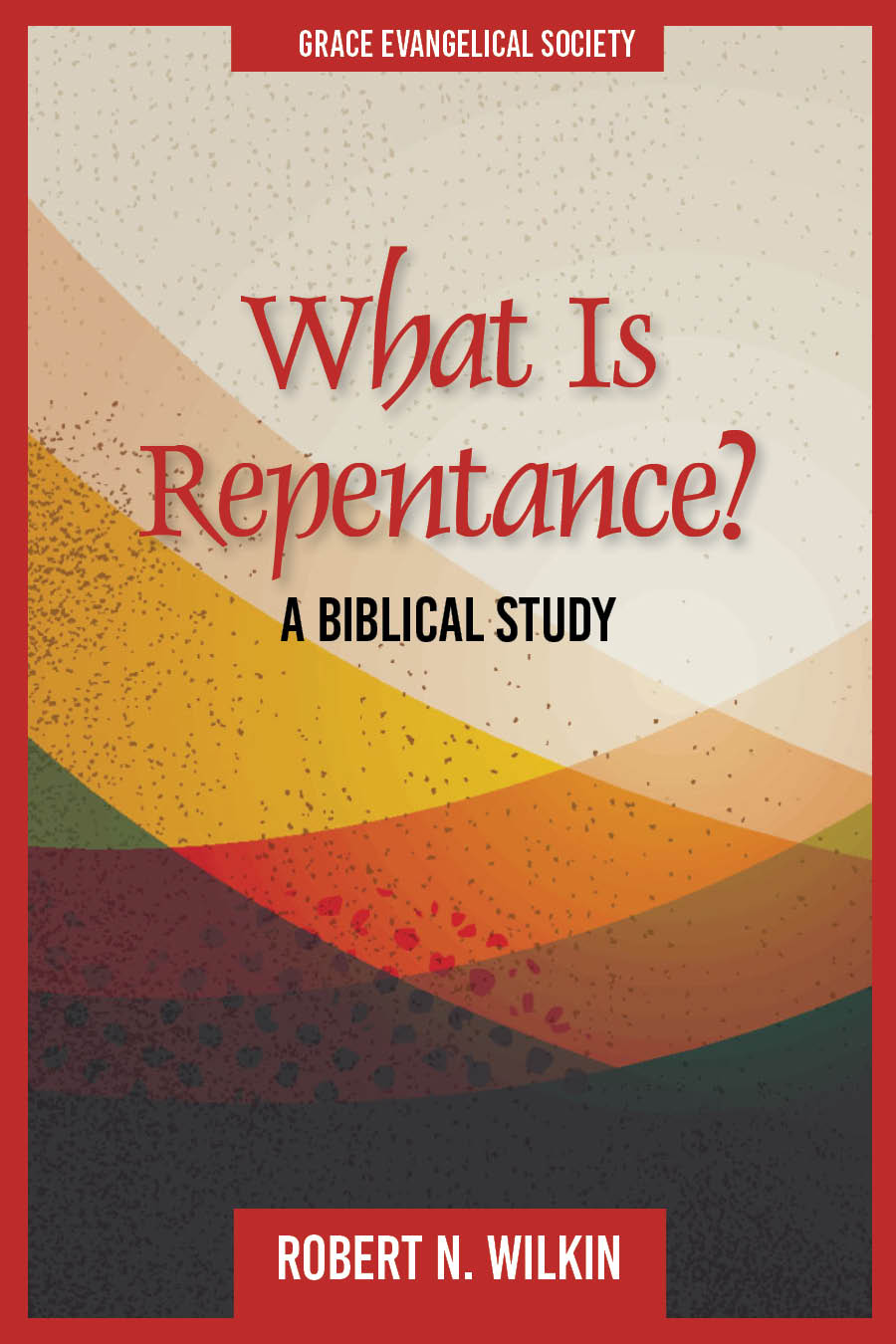 What Is Repentance? – Grace Evangelical Society