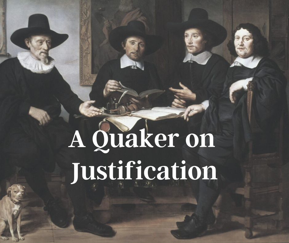 Quakers, Scripture, and Justification by Turning from Sin