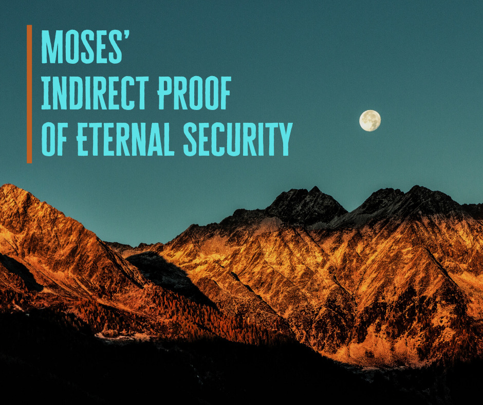 Moses Indirect Proof Of Eternal Security LaptrinhX News