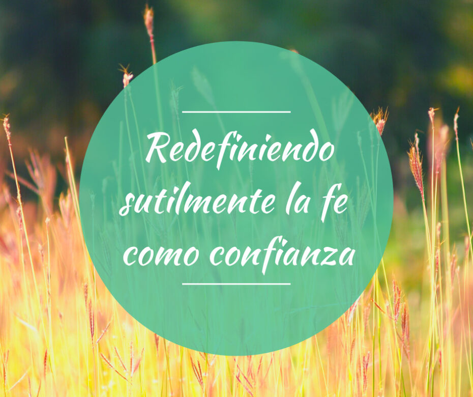 Redefiniendo Sutilmente La Fe Como Confianza Grace Evangelical Society 8018