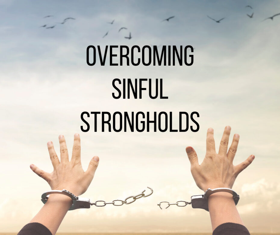 Overcoming Sinful Strongholds – Grace Evangelical Society