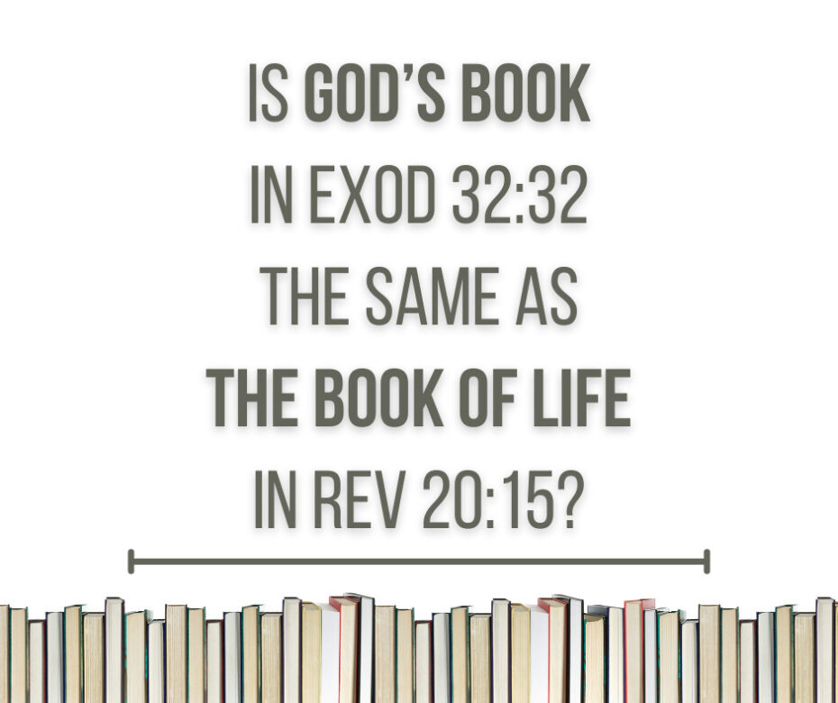 What Did Moses Mean When He Asked God To Blot Him Out Of His Book (Exod  32:32)? – Grace Evangelical Society