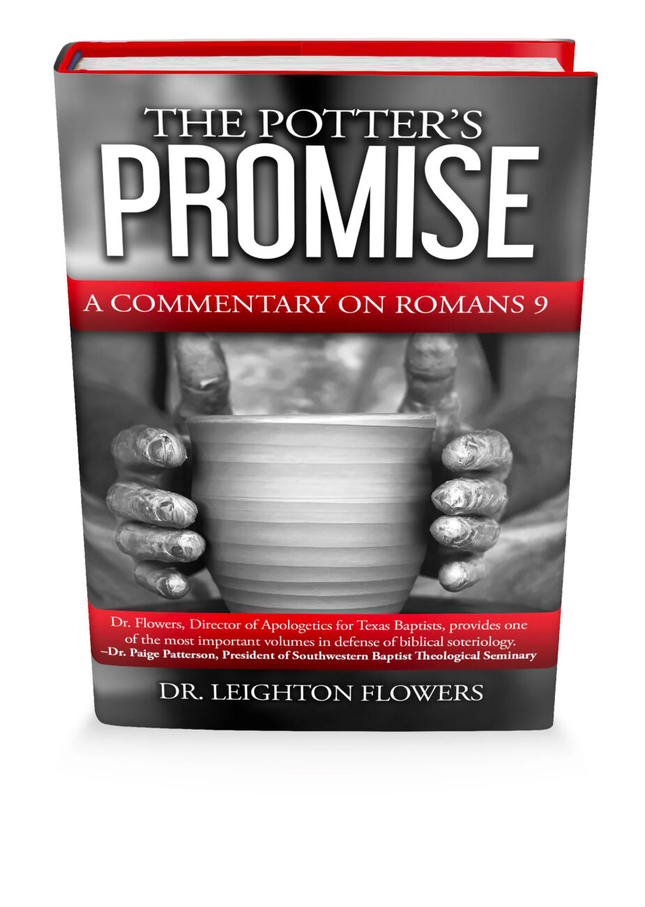 A Review of Leighton Flowers’s “The Potter’s Promise A Biblical