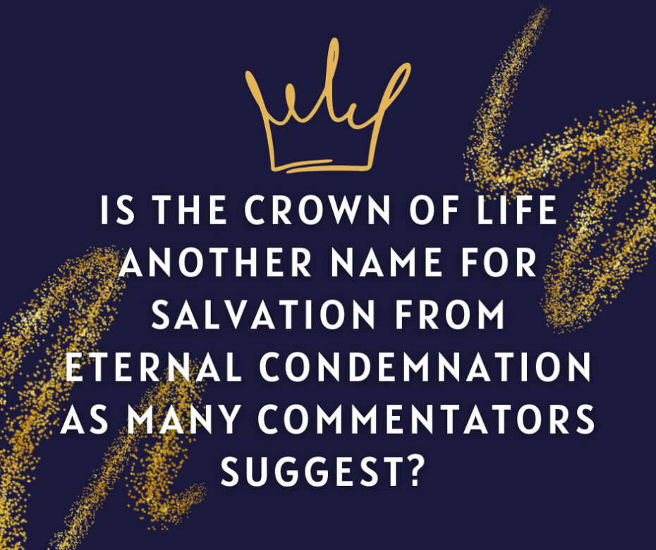 What Is the Crown of Life in James 1:12? – Grace Evangelical Society